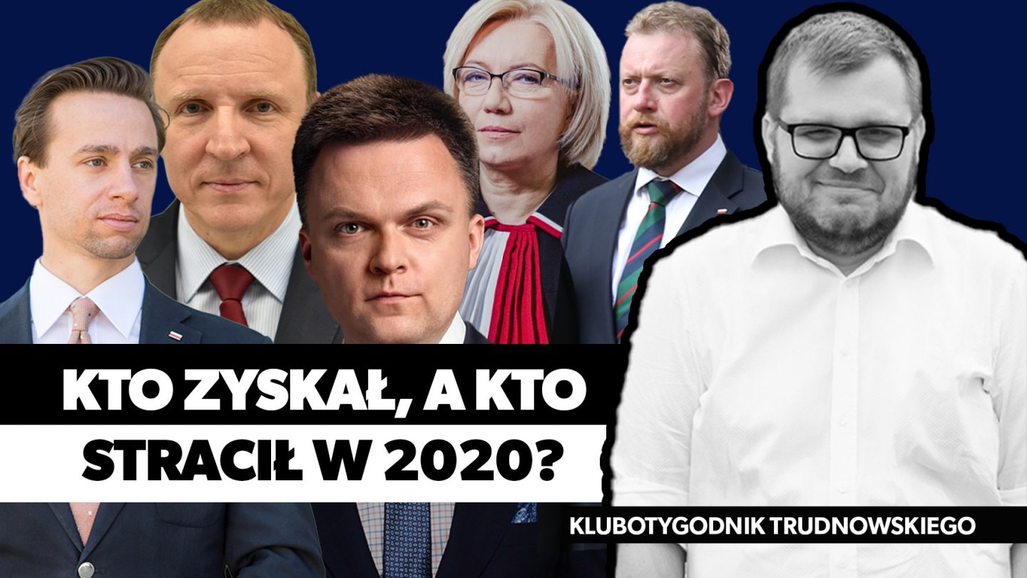 Trudnowski: Największym wygranym 2020 jest Jacek Kurski, największymi przegranymi biskupi i Julia Przyłębska