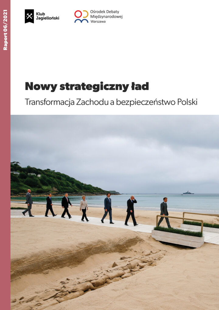 Nowy strategiczny ład. Transformacja Zachodu a bezpieczeństwo Polski