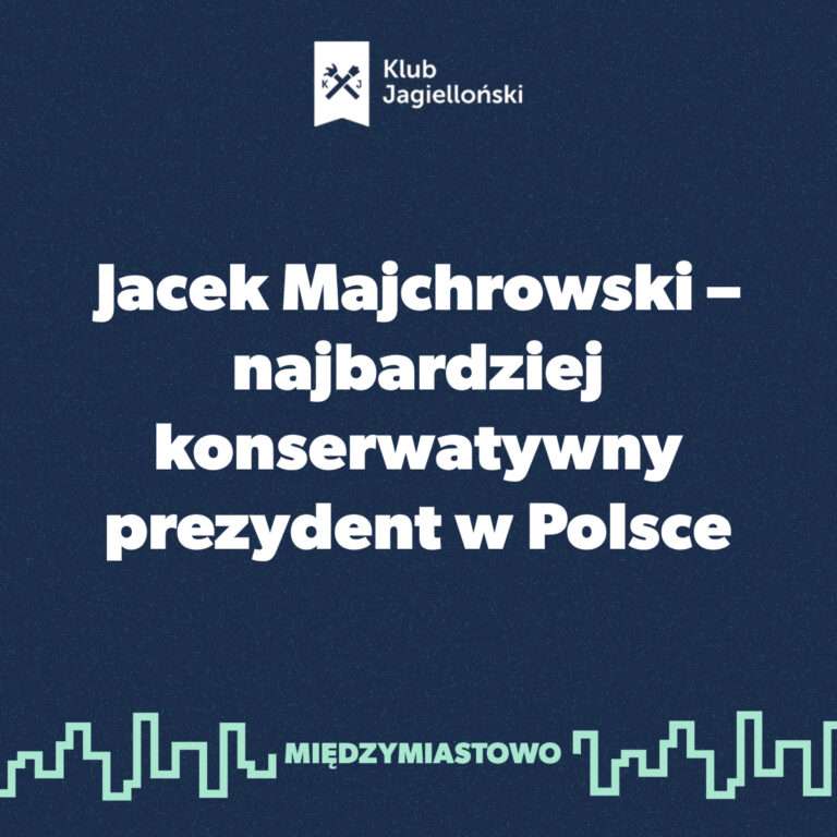 Jacek Majchrowski – najbardziej konserwatywny prezydent w Polsce