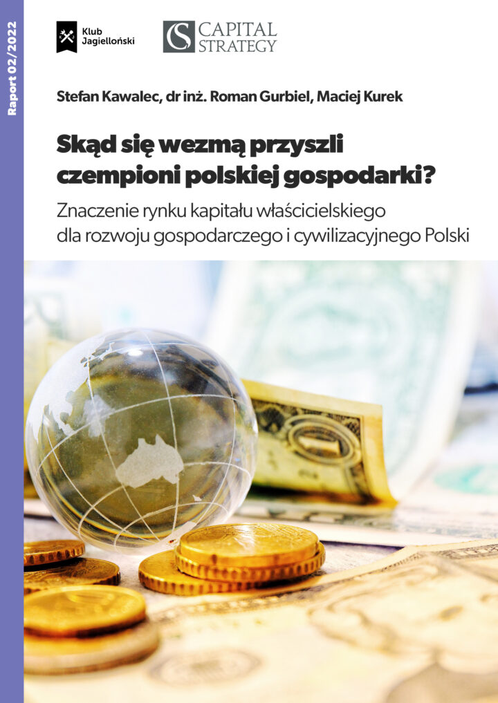 Skąd się wezmą przyszli czempioni polskiej gospodarki? Znaczenie rynku kapitału właścicielskiego dla rozwoju gospodarczego i cywilizacyjnego Polski
