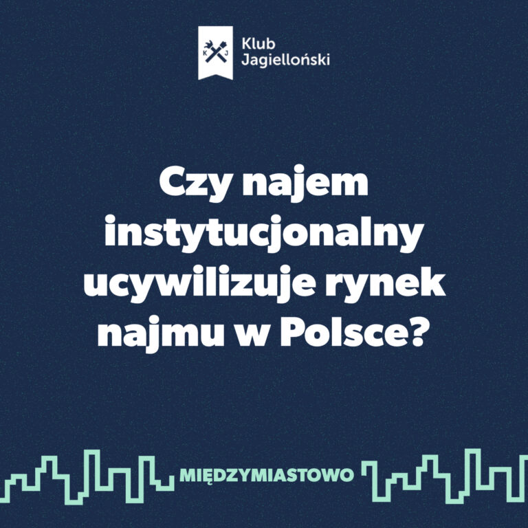 Czy najem instytucjonalny ucywilizuje rynek najmu w Polsce?