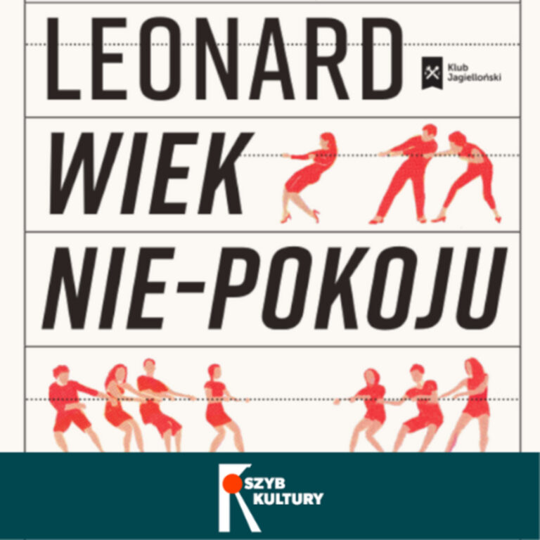 Kulturalnie o… Mark Leonard ”Wiek nie-pokoju” (gość Michał Wojtyło)